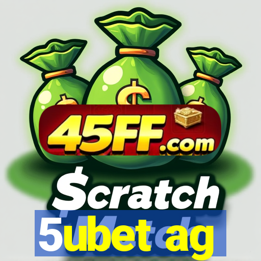 5ubet ag